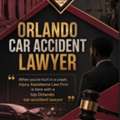 Trusted Orlando Car Accident Lawyer For Accident Victims