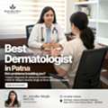 Best Dermatologist In Patna - Kiran Skin Clinic