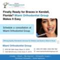 Finally Ready For Braces In Kendall, Florida? Miami Orthodontist Group Makes It Easy