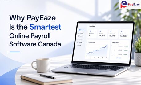 Toronto, Software Development, Why PayEaze Is The Smartest Online Payroll Software Canada