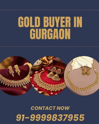 Gurgaon, Items Wanted, Which Best Gold Buyer In Gurgaon Provide Quick And Fair Valuation?