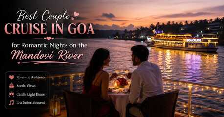 Goa, Business, Best Couple Cruise In Goa For Romantic Evenings