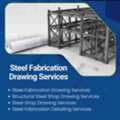 California&rsquo;s Trusted Source For Steel Fabrication Drawing Services
