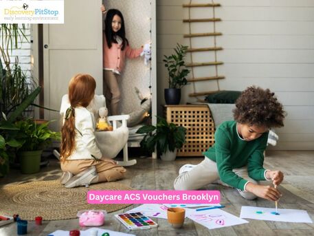 New York, Daycare, Benefits Of Choosing Daycare ACS Vouchers Brooklyn