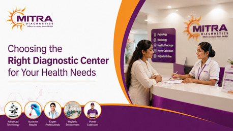 Hyderabad, General, Choosing The Right Diagnostic Center For Your Health Needs