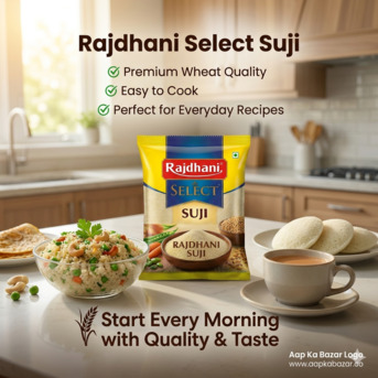 New Delhi, Household, Rajdhani Select Suji &ndash; The Perfect Ingredient For Delicious Everyday Recipes