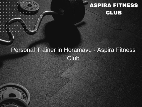 Bangalore, Training, Personal Trainer In Horamavu - Aspira Fitness Club