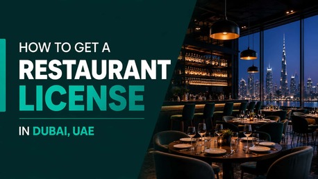 Dubai, Business, How To Get A Restaurant License In Dubai