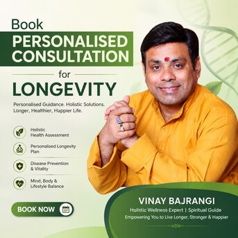 Noida, Business, Book Personalised Consultation For Longevity With Vinay Bajrangi