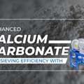 ZAR 51301,  How Vibro Sifter Improves Calcium Carbonate Sieving Efficiency?