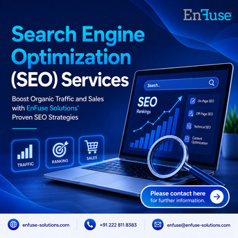 Mumbai, Marketing, Boost Organic Traffic And Sales With EnFuse&rsquo;s Proven SEO Strategies