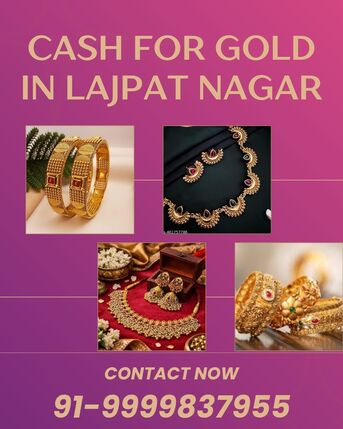 Mumbai, Items Wanted, Which Gold Buyer In Lajpat Nagar Provides Quick Payment?