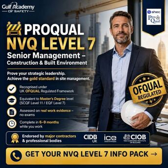 Dubai, Lessons Offered, ProQual  Level 7 NVQ | No Exams | Gulf Academy Safety