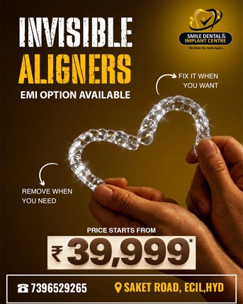 Hyderabad, Dental, Invisible Aligners Starting From ₹39,999* With EMI &ndash; ECIL, Hyderabad