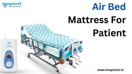 Mumbai, Elder Care, Air Bed Mattress For Patient From Hospirent