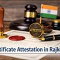 Certificate Attestation In Rajkot