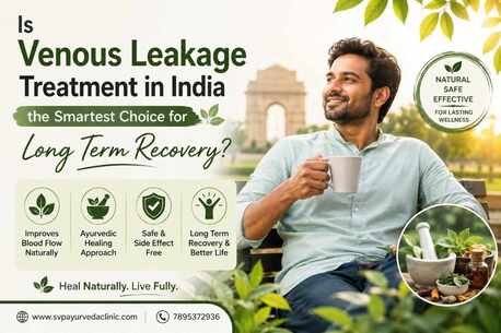 Mumbai, Health, Is Venous Leakage Treatment In India The Smartest Choice For Long Term Recovery?