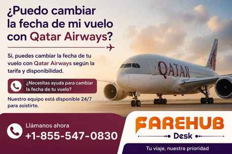 New York, Travel, ¿Puedo Cambiar La Fecha De Mi Vuelo Con Qatar Airways?
