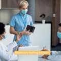 Trusted Healthcare Staffing Solutions For Medical Recruitment