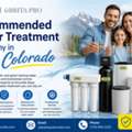 Recommended Water Treatment Company In Colorado