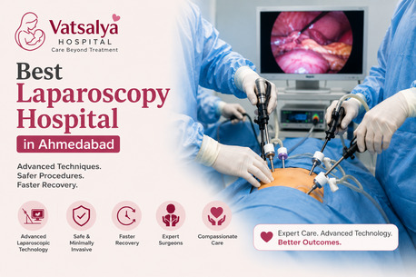 Ahmedabad, Health, Leading Laparoscopy Hospital In Ahmedabad - Vatsalya Hospital