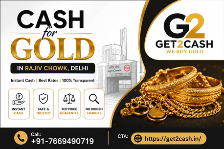 New Delhi, Items Wanted, Cash For Gold In Rajiv Chowk Delhi | Get2cash | Sona Do Paise Lo