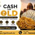 Cash For Gold In Khajoori Khas Delhi | Get2cash | Sona Do Paise Lo