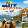 Best Domestic Holiday Packages In India