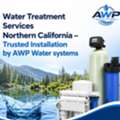 Water Treatment Services Northern California &ndash; Trusted Installation