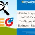 SEO For Drupal Websites In USA: Drive More Traffic And Grow Your Business - Keywordriser