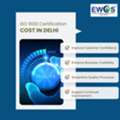 ISO 9001 Certification Cost In Delhi With EWCS