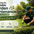 Looking For Reliable Garden Maintenance In Auckland? Your Search Ends Here