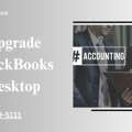 Upgrade QuickBooks Desktop To Access New Features And Updates