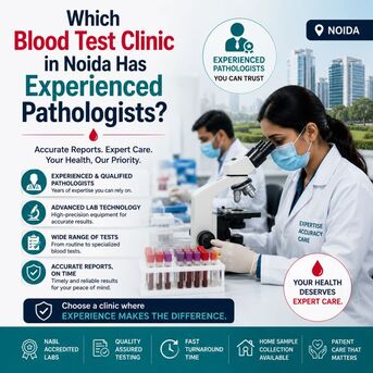 Noida, Health, Which Blood Test Clinic In Noida Has Experienced Pathologists?