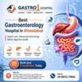 Advanced Care At Best Gastroenterology Hospital In Ahmedabad