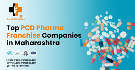 Mumbai, Health & Beauty Items, Why Choose Aeron Remedies Among Maharashtra PCD Pharma Companies?
