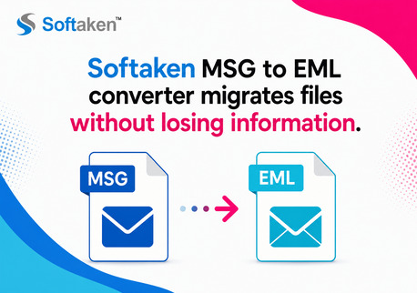 New Delhi, Software Development, Softaken MSG To EML Converter Migrates Files Without Losing Information.
