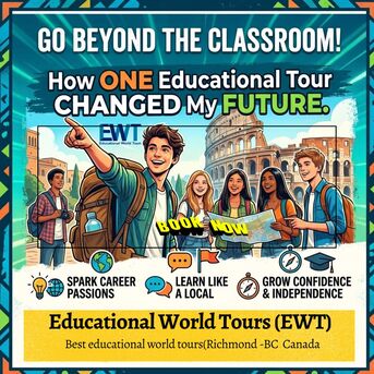 Vancouver, Education, Beyond The Classroom: How One Educational Tour Can Change A Student&rsquo;s Future