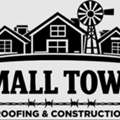 Small Town Roofing & Construction