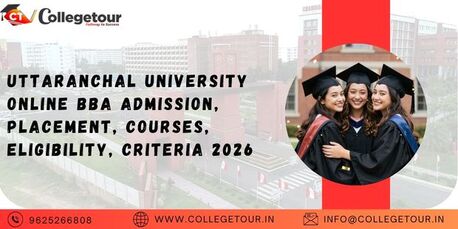 Mumbai, Lessons Offered, Uttaranchal University Online BBA Admission, Placement, Courses, Eligibility, Criteria 202