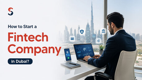 New Delhi, Business, How To Start A Fintech Company In Dubai?