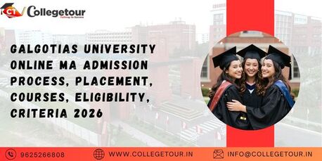 Lucknow, Lessons Offered, Galgotias University Online MA Admission Process, Placement, Courses, Eligibility, Criteri