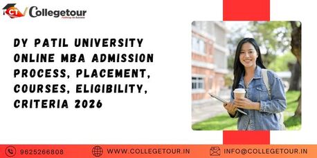 Navi Mumbai, Lessons Offered, DY Patil University Online MBA Admission Process, Placement, Courses, Eligibility, Criteri