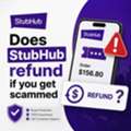 Does StubHub Refund If You Get Scammed?