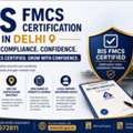 BIS FMCS Certification In Delhi