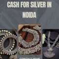 Which Silver Buyer Offers Cash For Silver In Noida Immediately?