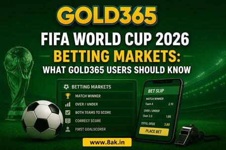 Pune, Business, FIFA World Cup 2026 Betting Markets: What Gold365 Users Should Know