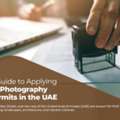 UAE Film Permit &ndash; Licensed Filming & Photography Permits Across The UAE