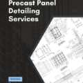 Advanced Precast Panel Detailing Services For Worldwide Engineering Needs