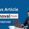 Expert News Article Removal Services For Brand Protection